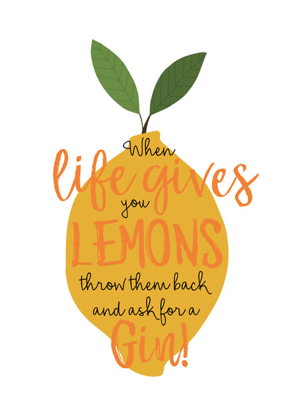 When Life Gives You Lemons Art Print