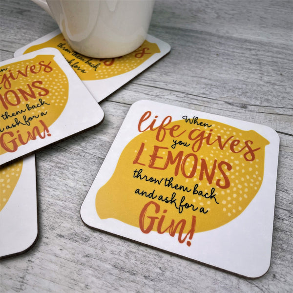 'When Life Gives You Lemons...' Coaster