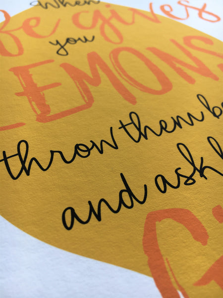 When Life Gives You Lemons Art Print