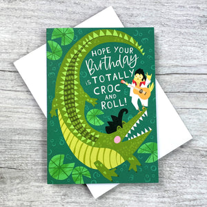 'Hope Your Birthday is Totally Croc and Roll' Greeting Card