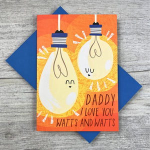 'Daddy I Love You Watts and Watts' Greeting Card