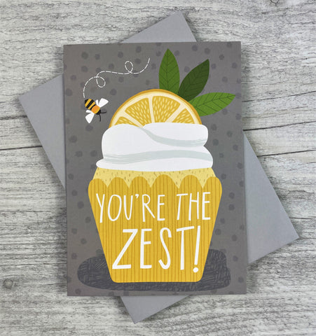'You're the Zest!' Greeting Card