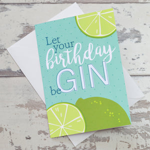 Let Your Birthday BeGin Greeting Card